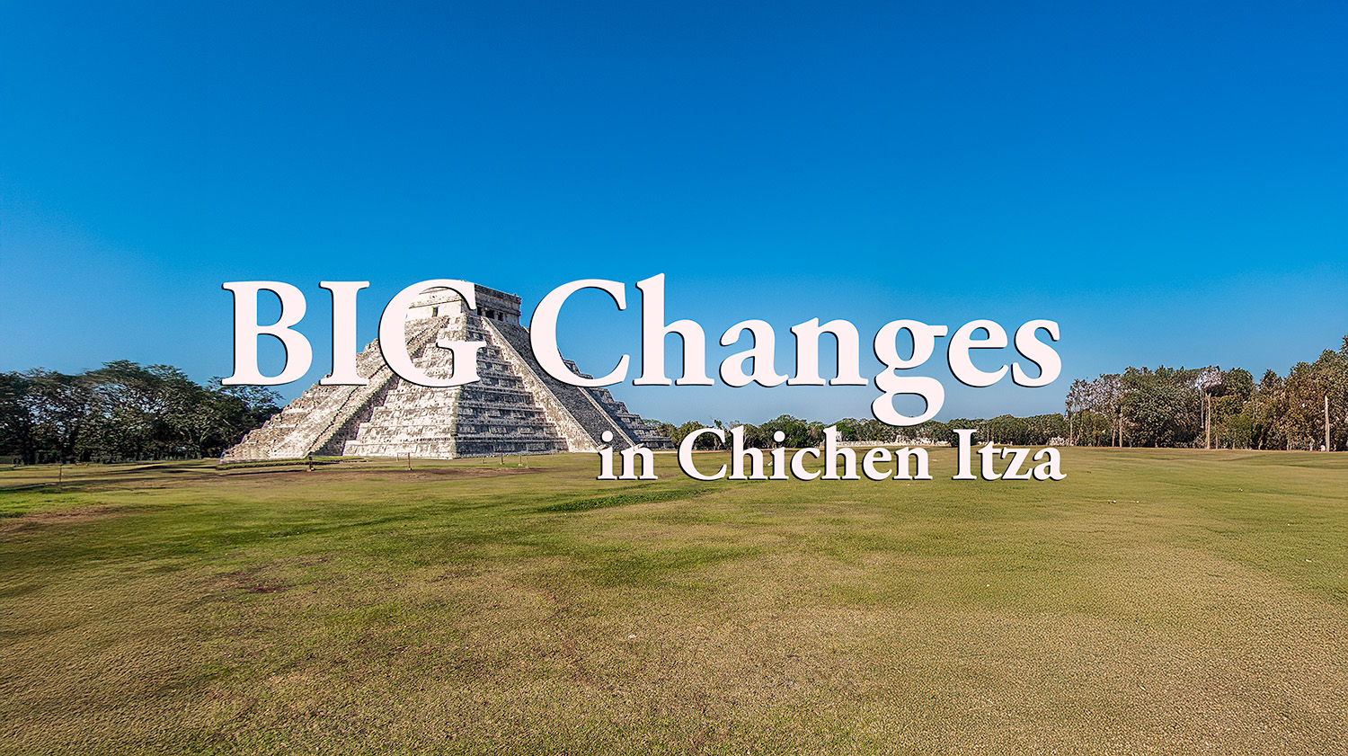 Big Changes at Chichén Itzá: Reservations and Visitor Limits Coming Soon